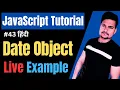 Get Date and Time from Date Object Get Date and Time JavaScript Tutorial Part - 43