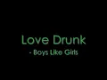 Love Drunk - Boys Like Girls (with lyrics)
