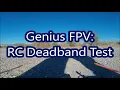 Genius FPV: deadband test