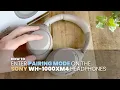How to Enter Pairing Mode on Sony WH-1000XM4 Headphones