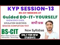 Guided Do It Yourself Session 13 Guided Do It Yourself 13 BS-CIT 07 Do It Yourself Session 13