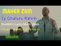 Download Lagu Maher Zain - Ey Ghafuru Rahim (Kurdish) | Lyrics Music Video | ماهر زين - يا غفور يا رحيم الرحمن