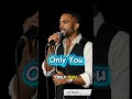 Download Lagu Only You - He Had Nothing But Sang the Most Romantic Song of the Night!#music #80s #80smusic #lyrics