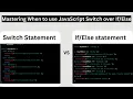 JavaScript Switch Statements - When to Use Switch over