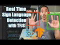 Building a Real Time Sign Language Detection App with React JS and Tensorflow JS Deep Learning