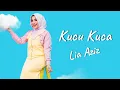 Download Lagu Lia Aziz - Kucu Kuca (Lirik Video) | LAGU OST TERBAIK