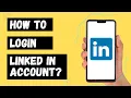 How to Login Linked In Account Linked In Sign In Tutorial