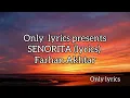 Farhan Akhtar - senorita (lyrics)