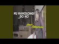 Lagu Hu Haholongi Do Ho