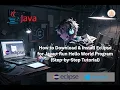 How to Download Install Eclipse for Java Run Hello World Program Step-by-Step Tutorial