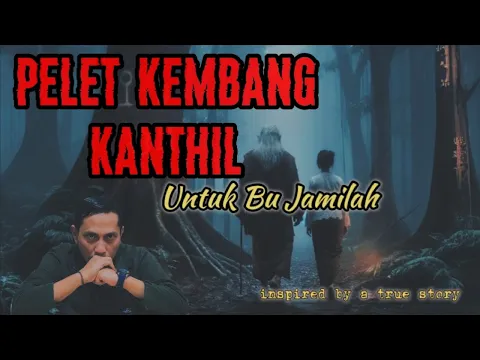 Download MP3 Pelet Kembang Kanthil Untuk Bu Jamilah