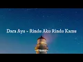 Download Lagu Dara Ayu - Rindu Aku Rindu Kamu (Lirik Lagu)