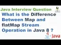 What is the Difference Between Map and flatMap Stream Operation in Java 8