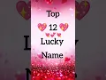Download Lagu ✨ Comment your name first letter 💞💯 || top twelve lucky name || lucky name #love #lucky  #shorts