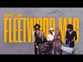 Download Lagu Best of Fleetwood Mac | Fleetwood Mac Greatest Hits