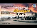 Download Lagu Lagu Natal - LAGU NATAL KENANGAN TEMPO  DULU || FULL ALBUM NATAL