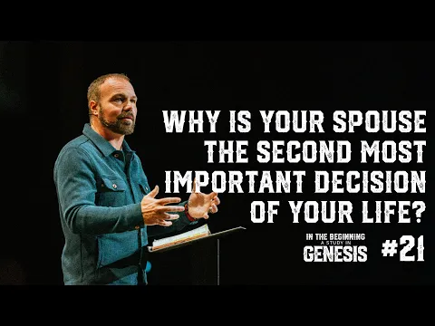 Download MP3 Genesis #21 - Why is Your Spouse the Second Most Important Decision of Your Life?