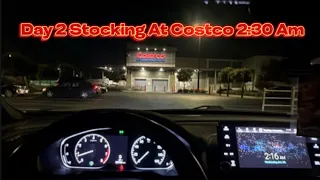 Day 2 Stocking At Costco 2 30 Am