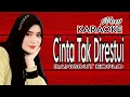 Lagu Cinta Tak Di Restui ~ Karaoke Duet [Tanpa Vokal Pria]