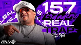 GIL BALA O REI DO BATIDÃO  - 157 VERDADEIRO REAL TRAP - BATIDÃO 2026