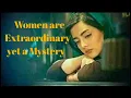 Lagu Women are Extraordinary yet a Mystery