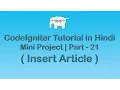 CodeIgnite Project Tutorial in Insert Article