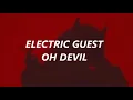 ELECTRIC GUEST/ OH DEVIL (SUBTITULADA)