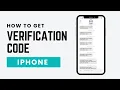 How To Get Verification Code On iPhone 2026 - Fix Not Receiving Code