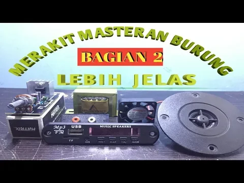 Download MP3 MERAKIT ALAT MASTERAN BURUN{BAGIAN 2}LEBIH JELAS\u0026MUDAH! ASSEMBLE THE BIRD MASTER TOOL {PART 2}