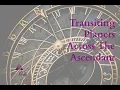 Transiting Planets Across the Ascendant Astrology Houses