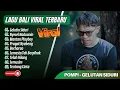 Download Lagu Pompi Album Terbaik - GELUTAN SIDURI - NYESEL NADUANIN - MANTAN PLAYBOY | ALBUM POP BALI TERPOPULER