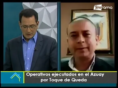 Operativos ejecutados en el Azuay por Toque de Queda