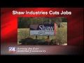 Shaw Industries Cuts Jobs