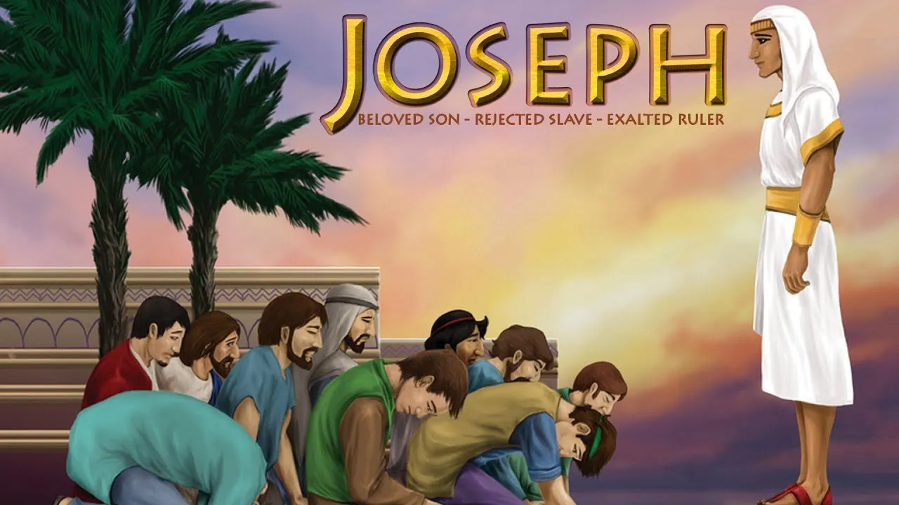 Joseph: Beloved Son - Rejected Slave - Exalted Ruler Joseph: Beloved Son - Rejected Slave - Exalted Ruler