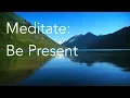 Download Lagu Daily Calm | 10 Minute Mindfulness Meditation | Be Present