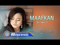 Download Lagu Mona Latumahina - MAAFKAN (Official Music Video)
