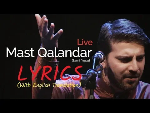 Download MP3 Sami Yusuf - Mast Qalandar (lyrics)