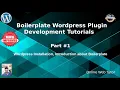 Boilerplate Wordpress Plugin Development Tutorials Wordpress Installation Introduction
