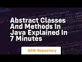 Abstract classes and methods in java explained in 7 minutes