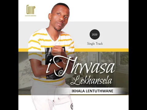 Download MP3 IThwasa Lekhansela : Nganixolela kudala