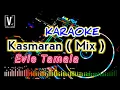 EVIE TAMALA - KASMARAN ( KARAOKE ) MIX KN7000 | VIONA MUSIC