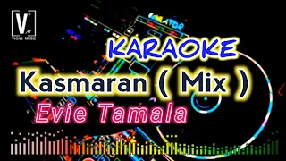 Download EVIE TAMALA - KASMARAN ( KARAOKE ) MIX KN7000 | VIONA MUSIC MP3