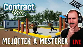 ContractVille - 1.Rész (Megjöttek a MESTEREK a Városba! Uccu Dógozni!) - Stark LIVE