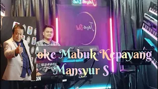karaoke mabuk kepayang mansyur s cover orgen tunggal nada pria