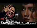 Download Lagu Sanson Ki Mala Pe Bass | Bass Remix Nfak | Nusrat Fateh Ali Khan Remix | NFAK Nusrat Fateh Ali