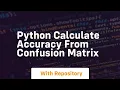 python calculate accuracy from confusion matrix