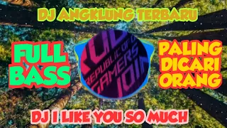 Download DJ I LIKE YOU SO MUCH (remix slow angklung) MP3