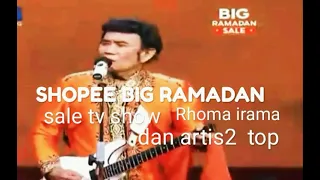 Download RHOMA DI SHOPEE BIG RAMADAN SALE TV SHOW. MP3