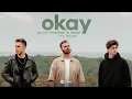 Nicky Romero & MARF ft. Wulf - Okay