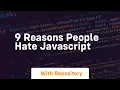 9 reasons people hate javascript